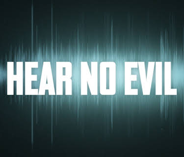 Hear No Evil Season 1
