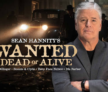 Wanted Dead or Alive with Sean Hannity