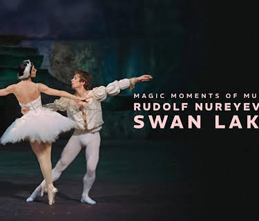 Rudolf Nureyev's Swan Lake: Magic Moments of Music (2023)