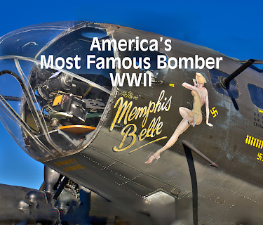 Memphis Belle - America's Most Famous Bomber