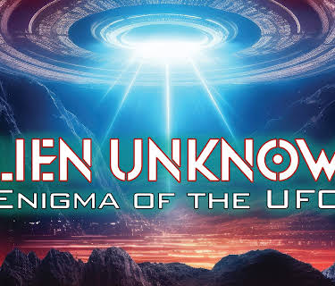 Alien Unknown: Enigma of the UFO (2024)