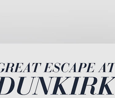 Great Escape at Dunkirk