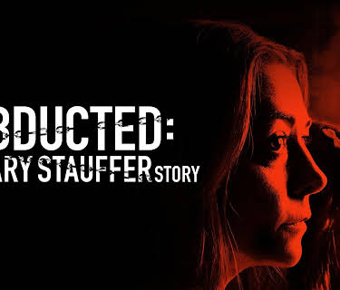 Abducted: The Mary Stauffer Story (2019)