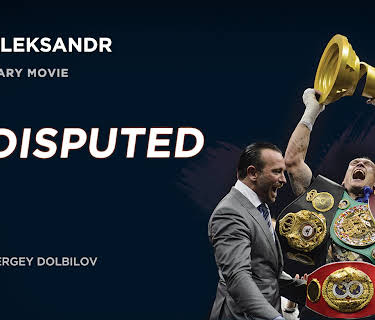 Aleksandr Usyk. Undisputed (2018)