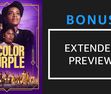"The Color Purple Extended Preview" (2023)