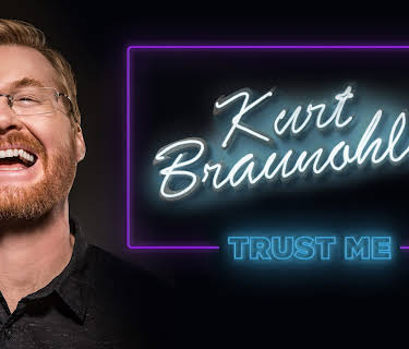 Kurt Braunohler: Trust Me (2017)