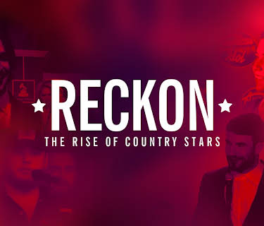 Sam Hunt, Scotty McCreery, Luke Combs, Jake Owen - Reckon: The Rise of Country Stars (2019)