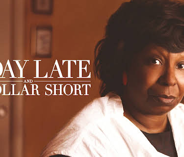 A Day Late and a Dollar Short (2014)