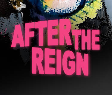 After the Reign (2021)