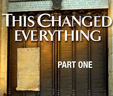 This Changed Everything - Part One