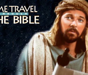 Time Travel Through the Bible