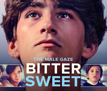 The Male Gaze: Bitter Sweet (2024)