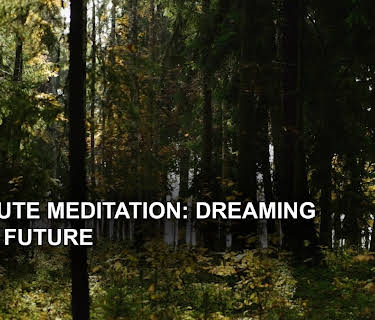 10 Minute Meditation: Dreaming in the Future (2023)