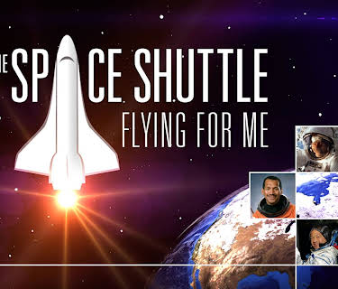 The Space Shuttle: Flying for Me (2015)