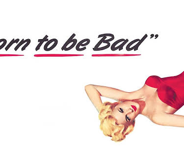 Born to be Bad (1950) (1950)