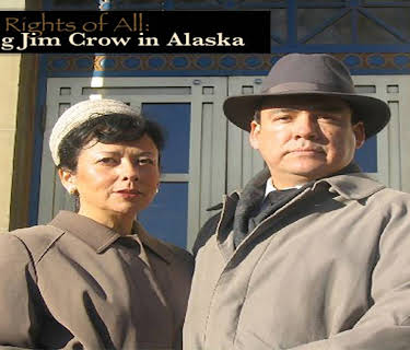 For the Rights of All: Ending Jim Crow in Alaska (2009)
