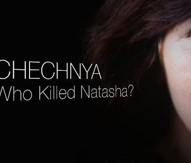Chechnya: Who Killed Natasha? (English Subtitled) (2010)