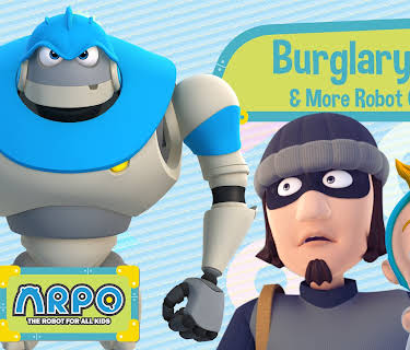 Arpo the Robot for All Kids - Burglary Alert & More Robot Cartoons