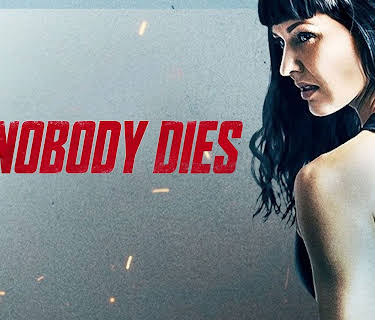 Nobody Dies (2019)