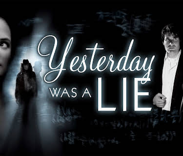 Yesterday Was a Lie (2009)