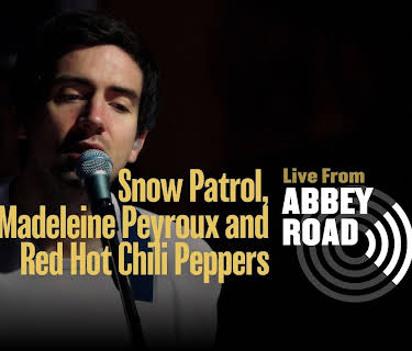 Snow Patrol, Madeleine Peyroux and Red Hot Chili Peppers - Live from Abbey Road (2025)
