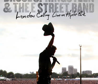 Bruce Springsteen & The E Street Band: London Calling - Live in Hyde Park (2010)