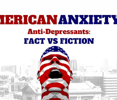 American Anxiety 2: Anti-Depressants: Fact Vs. Fiction (2024)