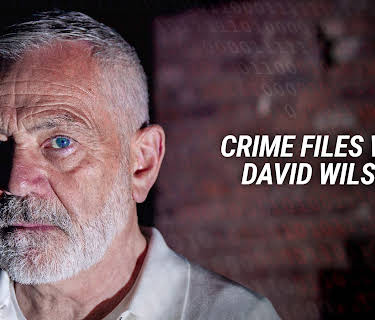 Crime Files with David Wilson