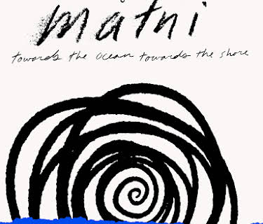 Malni - Towards the Ocean, Towards the Shore (2021)