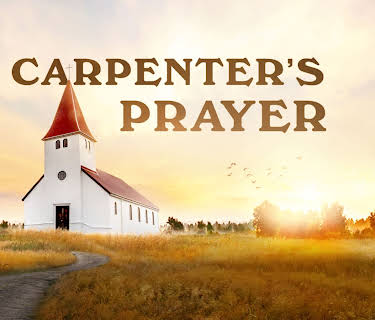 A Carpenters Prayer (2024)