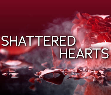 Shattered Hearts
