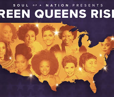 Soul of a Nation Presents: Screen Queens Rising (2022)