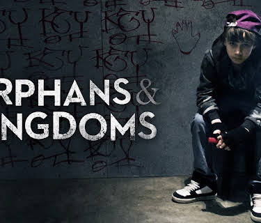 Orphans And Kingdoms (2016)