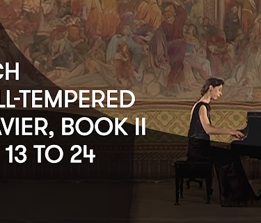 Bach - Well-Tempered Clavier, Book II No. 13 to 24 (2000)