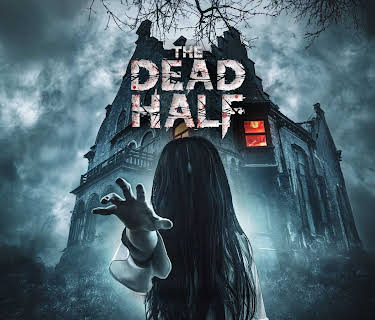 The Dead Half (2021)