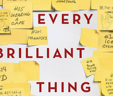 Every Brilliant Thing