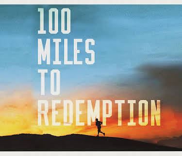 100 Miles To Redemption (2022)