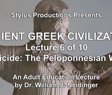 Ancient Greek Civilization Lecture 6 of 10 Suicide:  the Peloponnesian War
