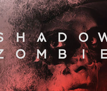 Shadow Zombie (2015)