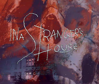 In A Stranger's House (2018)