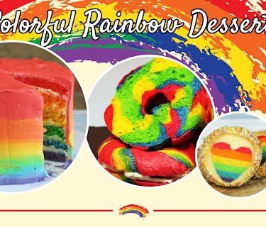 Colorful Rainbow Desserts