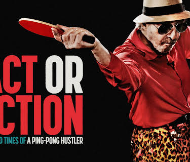 Fact or Fiction: The Life & Times of a Ping Pong Hustler (2014)