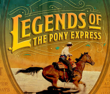 Legends of the Pony Express (2024)