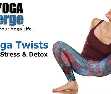 Yoga Twists For Stress & Detox