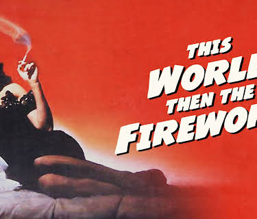 This World Then The Fireworks (1997)