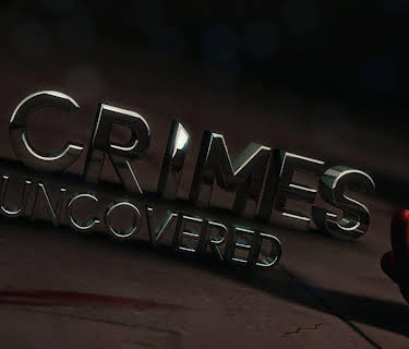 Crimes Uncovered