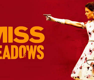 Miss Meadows (2014)