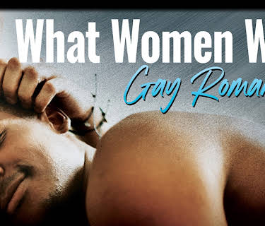 What Women Want: Gay Romance (2020)