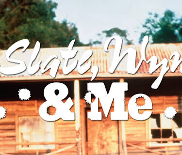 Slate, Wyn & Me (1987)