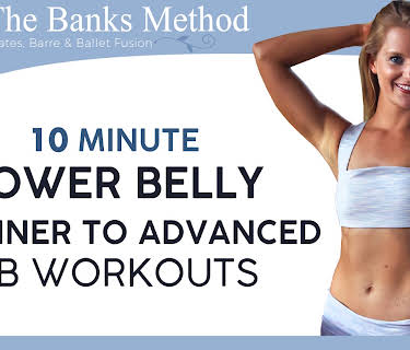 10 Minute Lower Belly Beginner to Advanced Ab Workouts | The Banks Method